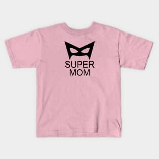 Super Mom Kids T-Shirt